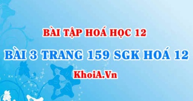 Bài 3 trang 159 SGK Hoá 12: Tính chất vật lí, tính chất hoá học của Đồng (Cu), hợp chất Đồng 2 oxit hidroxit